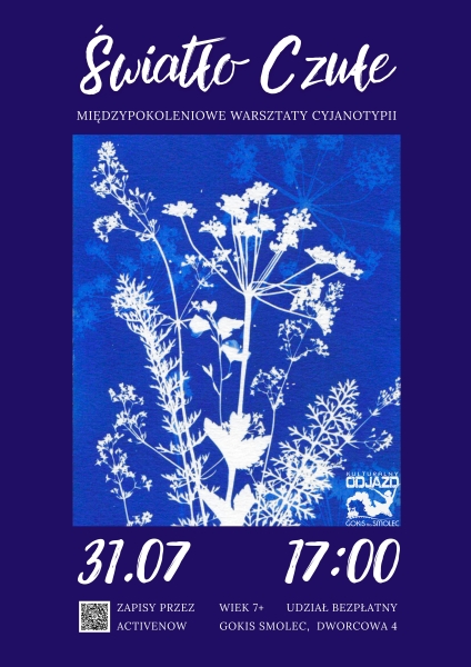 Światło Czułe. Międzypokoleniowe warsztaty cyjanotypii. 31.07.25